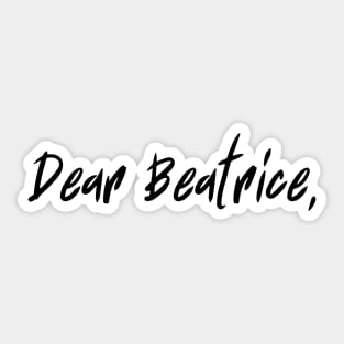 Dear Beatrice - Ava's letter - warrior nun - ava silva and sister Beatrice, avatrice, netflix Sticker